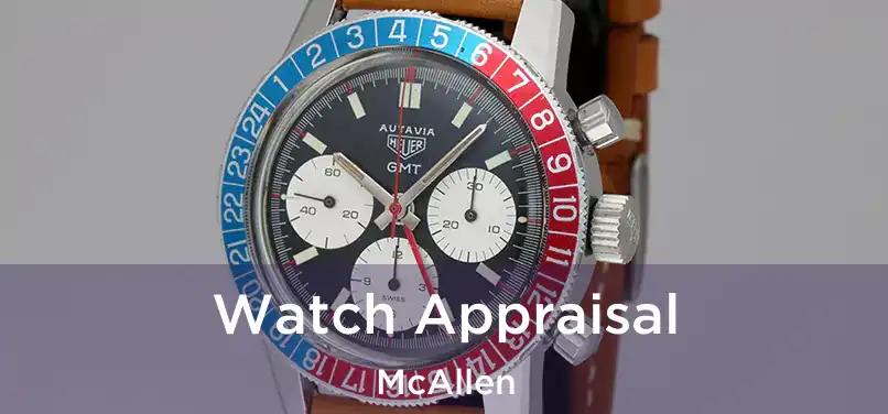  Watch Appraisal McAllen