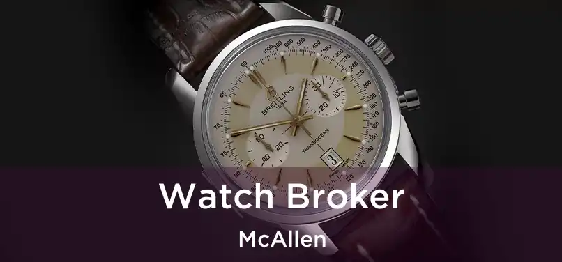 Watch Broker McAllen